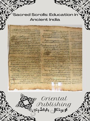 cover image of Sacred Scrolls Education in Ancient India